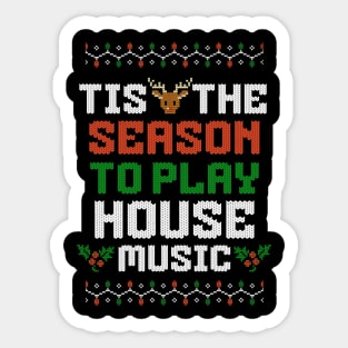 HOUSE MUSIC  - Tis The Season Christmas (white) Sticker